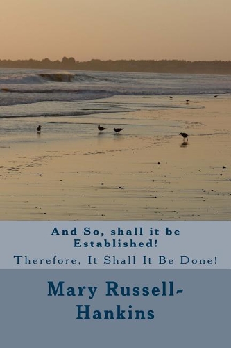 And So Shall It Be Established!