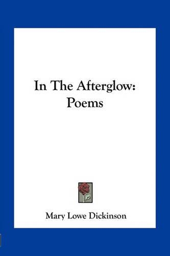 In The Afterglow: Poems