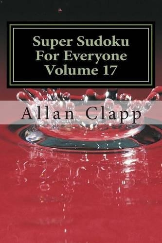 Super Sudoku for Everyone Volume 17