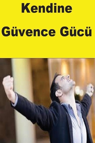 The Power of Self Confidence (Turkish)