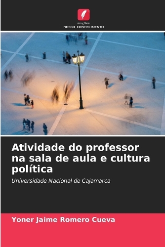 Atividade do professor na sala de aula e cultura política