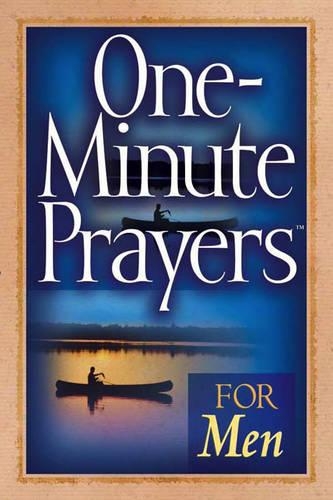 One-Minute Prayers for Men: (One-Minute Prayers)