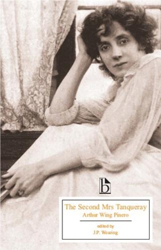 The Second Mrs Tanqueray: (Broadview Editions)