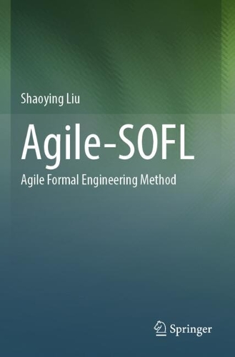 Agile-SOFL: Agile Formal Engineering Method
