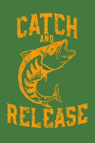 Catch and Release