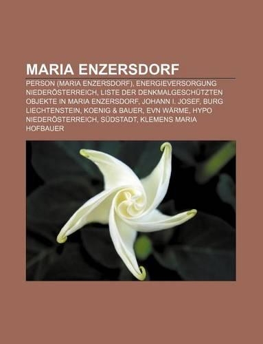 Maria Enzersdorf: Person (Maria Enzersdorf), Energieversorgung Niederosterreich, Liste Der Denkmalgeschutzten Objekte in Maria Enzersdorf