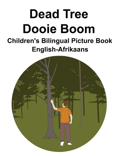 English-Afrikaans Dead Tree / Dooie Boom Children's Bilingual Picture Book