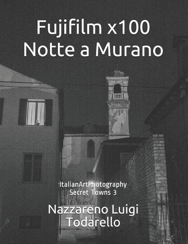 Fujifilm x100 Notte a Murano