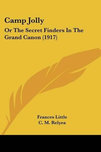 Camp Jolly: Or The Secret Finders In The Grand Canon (1917)