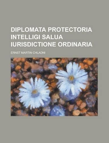 Diplomata Protectoria Intelligi Salua Iurisdictione Ordinaria