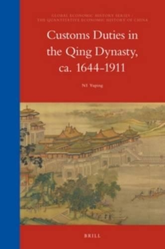 Customs Duties in the Qing Dynasty, ca. 1644-1911