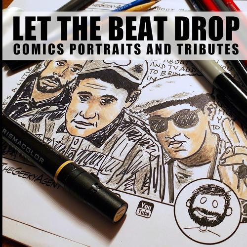 Let the Beat Drop: Comics Portraits and Tributes