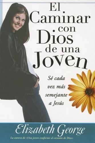 El Caminar Con Dios de Una Joven