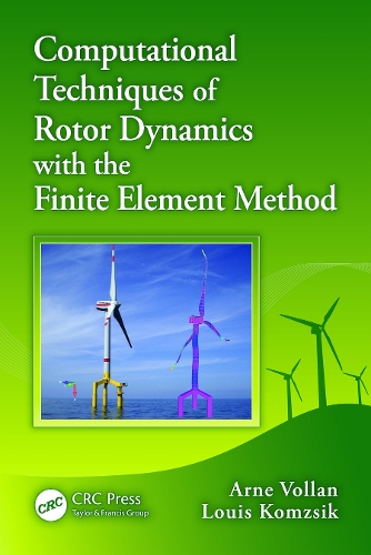 Computational Techniques of Rotor Dynamics with the Finite Element Method: (Computational Techniques of Engineering)