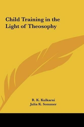 Child Training in the Light of Theosophy