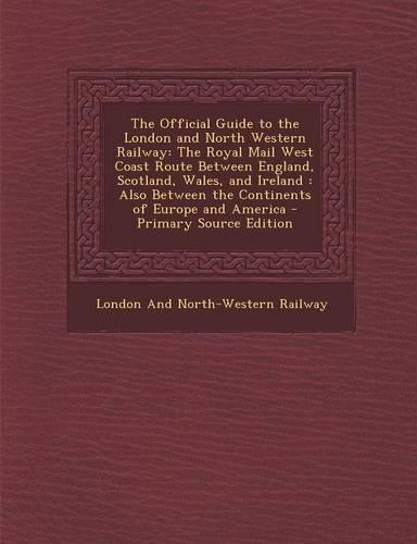 The Official Guide to the London and North Western Railway