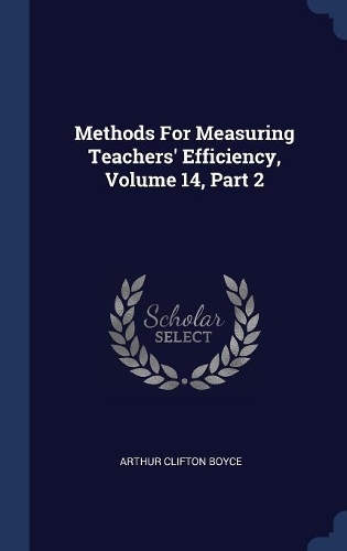 Methods For Measuring Teachers' Efficiency, Volume 14, Part 2