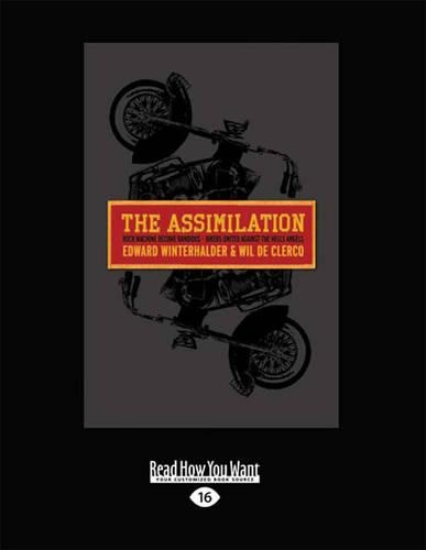 The Assimilation: Rock Machine Become Bandidos - Bikers United Against the Hells Angels