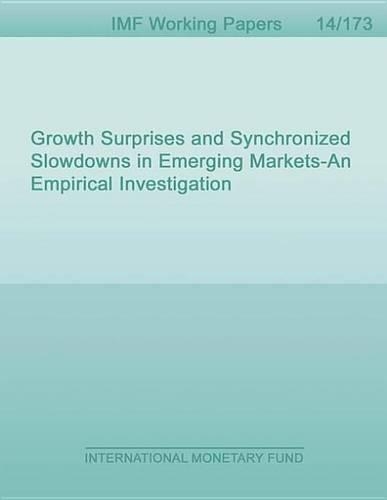 Growth Surprises and Synchronized Slowdowns in Emerging Marketsa 