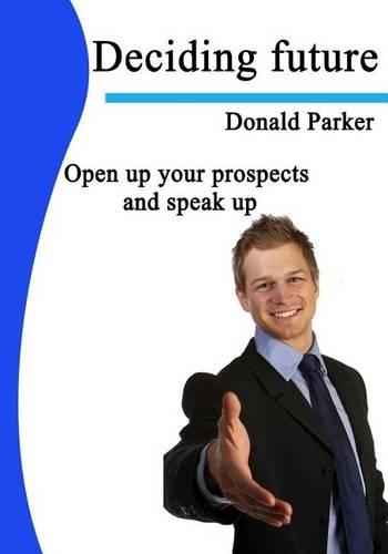Deciding Future