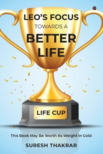 Leo's Focus Towards a Better Life: This Book May Be Worth Its Weight In Gold