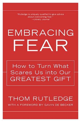 Embracing Fear