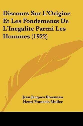 Discours Sur L'Origine Et Les Fondements De L'Inegalite Parmi Les Hommes (1922)
