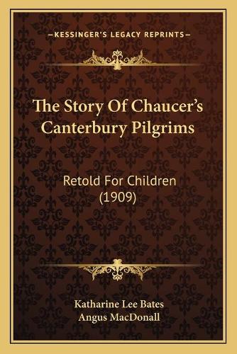 The Story Of Chaucer's Canterbury Pilgrims