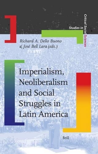 Imperialism, Neoliberalism and Social Struggles in Latin America