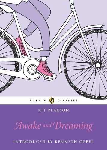 Awake and Dreaming: Puffin Classics Edition(Canada Puffin Classics)