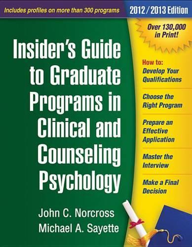 Insider's Guide to Graduate Programs in Clinical and Counseling Psychology