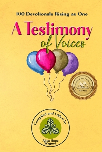 A Testimony of Voices: 100 Devotionals Rising as One(6 Enliven Devotional)