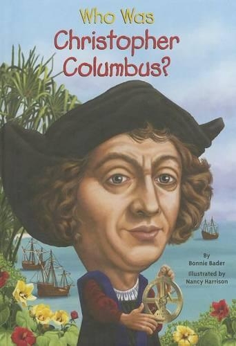 Who Was Christopher Columbus?: (Who Was...?)