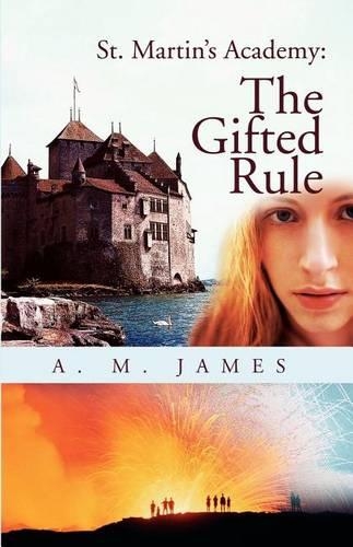 St. Martin's Academy: The Gifted Rule