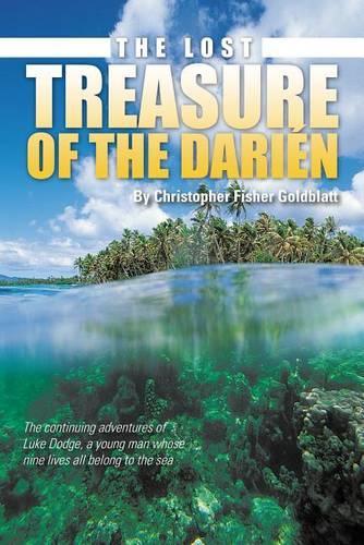 The Lost Treasure of the Darien: The Continuing Adventures of Luke Dodge