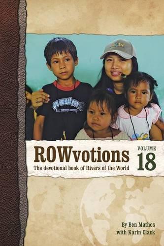 Rowvotions Volume 18: The Devotional Book of Rivers of the World