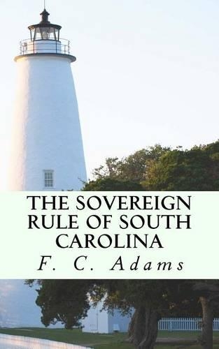The Sovereign Rule of South Carolina