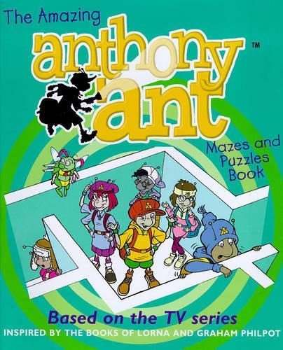 The Amazing Anthony Ant Mazes and Puzzles Book