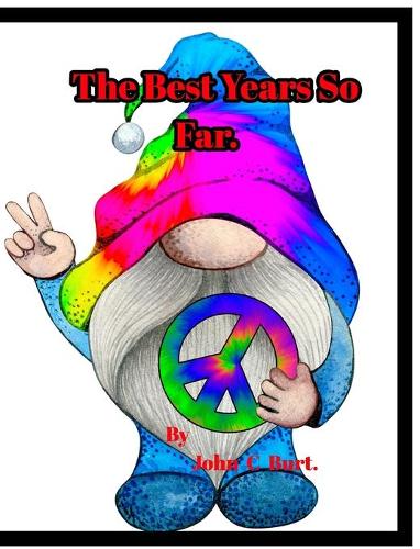 The Best Years So Far.