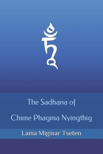 The Sadhana of Chime Phagma Nyingthig