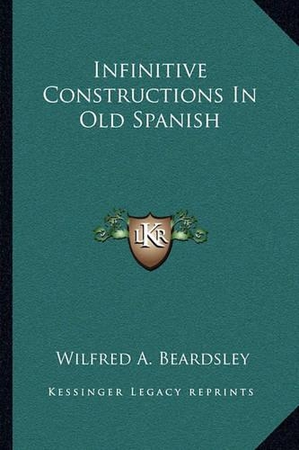 Infinitive Constructions In Old Spanish