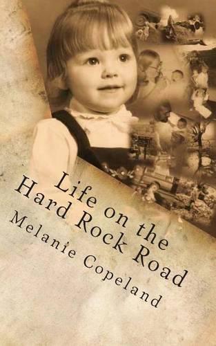 Life on the Hard Rock Road