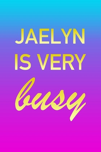 Jaelyn: I'm Very Busy 2 Year Weekly Planner with Note Pages (24 Months) - Pink Blue Gold Custom Letter J Personalized Cover - 2020 - 2022 - Week Planning - 