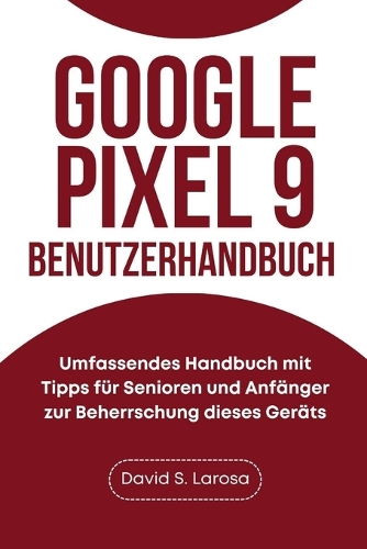Google Pixel 9-Benutzerhandbuch