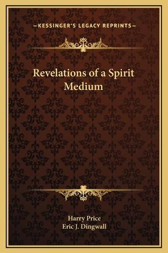 Revelations of a Spirit Medium