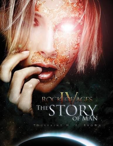 Rock of Ages 4: the Story of Man