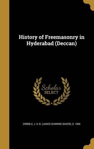History of Freemasonry in Hyderabad (Deccan)