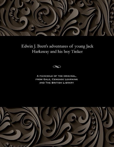 Edwin J. Brett's Adventures of Young Jack Harkaway and His Boy Tinker