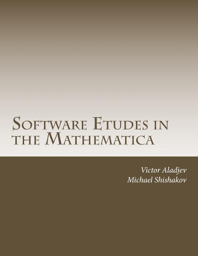Software Etudes in the Mathematica: Tallinn Research Group