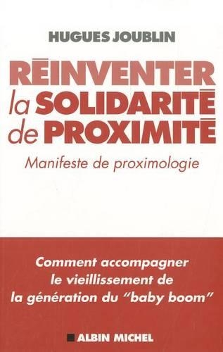 Reinventer La Solidarite de Proximite: (6108732 Essais)